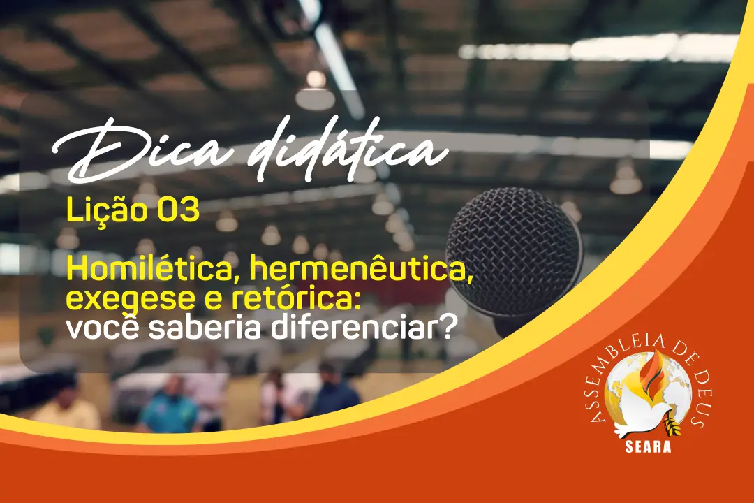 Homilética, hermenêutica, exegese e retórica: você saberia diferenciar?