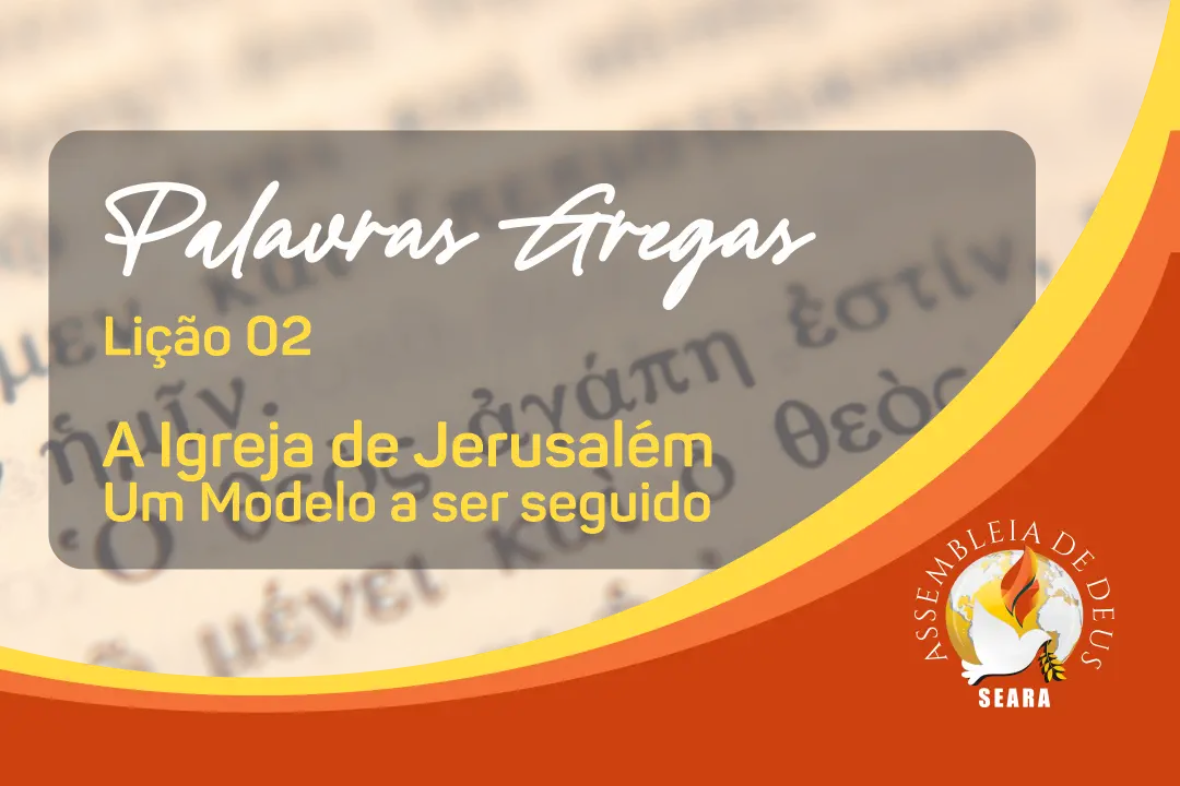 Lição 02 - 3 Trim_2025 - Palavras gregas